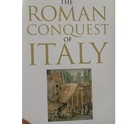 The Roman Conquest of Italy (Ancient World)