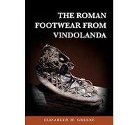 The Roman Footwear from Vindolanda