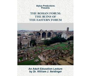 The Roman Forum: The Ruins of the Eastern Forum