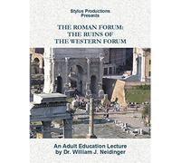 The Roman Forum: The Ruins of the Western Forum