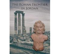 The Roman frontier in Jordan