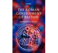 Roman Government of Britain by Anthony R. Birley 9780199252374 | Brand New