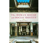 The Roman House and Social Identity