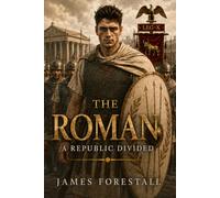 The Roman III: A Republic Divided