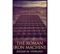 The Roman Iron Machine