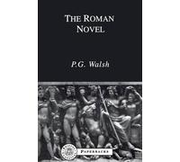 The Roman Novel by P.G. Walsh (English) Paperback Book