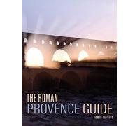 The Roman Provence Guide (Interlink Guide)