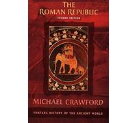 The Roman Republic (Fontana History of the Ancient World) by Crawford, Michael (2011) Paperback