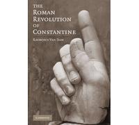 The Roman Revolution of Constantine