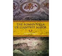 The Roman Villa of Llantwit Major