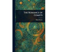 The Romance of Comets