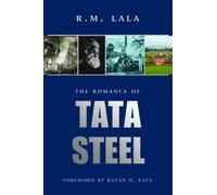 The Romance of Tata Steel