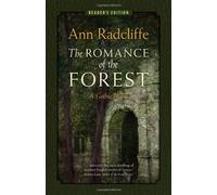 {THE ROMANCE OF THE FOREST: A GOTHIC NOVEL (READER'S EDITION) } BY RADCLIFFE, ANN WARD ( AUTHOR ) FEB - 22 - 2013[ PAPERBACK ]