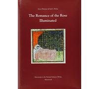 The Romance of the Rose Illuminated: Manuscripts in the National Library of Wales