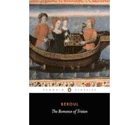 The Romance of Tristan: The Tale of Tristan's Madness (Penguin Classics)