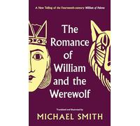 The Romance of William and the Werewolf