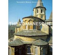 The Romanesque: Churches, Monasteries and Abbeys (World Architecture)