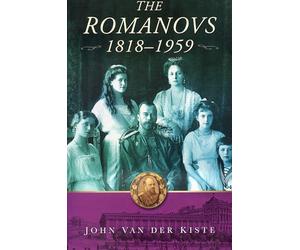 The Romanovs: 1818-1959