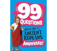 The Romans (99 Questions About)