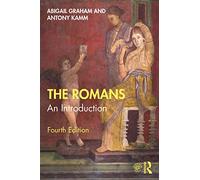 The Romans – An Introduction (Peoples of the Ancient World) – 4th edition