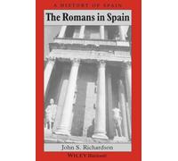 The Romans in Spain (A History of Spain)