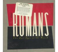 The Romans - The Last Days At The Ranch [VINYL]