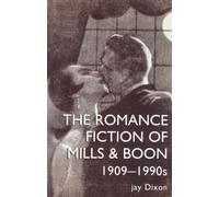 The Romantic Fiction Of Mills & Boon, 1909-1995 (Women's and Gender History)