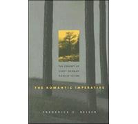 The Romantic Imperative : The Concept of Early German Romanticism