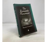 Romantic Movement: A Social and Cultural History (Making of Europe)
