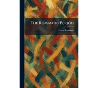The Romantic Period