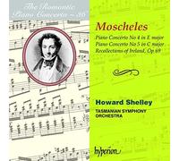The Romantic Piano Concerto, Vol. 36 Moscheles 4 & 5 by Howard Shelley (2005-04-01)