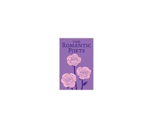 The Romantic Poets by Keats & JohnByron & George GordonShelley & Percy ByssheWordsworth & WilliamCol