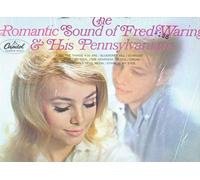 The Romantic Sound of Fred Waring & His Pennsylvanians