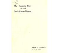 The Romantic Story of the South African Mission