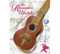 The Romantic Ukulele: Arranged & Performed by Tony Mizen a Jumpin' Jim's Ukulele Songbook