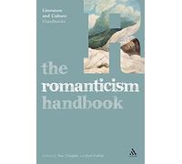 The Romanticism Handbook (Literature and Culture Handbooks)