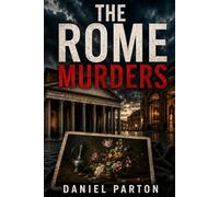 The Rome Murders: Forty-seven stolen masterworks. Thirty years of silence. One woman who wouldn't accept the answer. (The Faro Files)