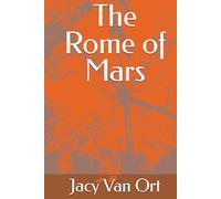 The Rome of Mars (A Hunger Strike Novel)