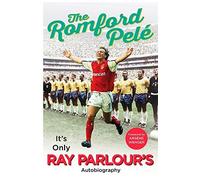 The Romford Pel? by Ray Parlour (2016-09-01)