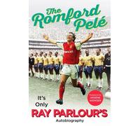 The Romford Pel??: It's only Ray Parlour's autobiography by Ray Parlour (2016-05-05)