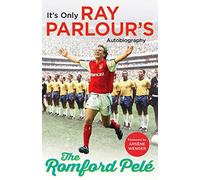 The Romford Pelé: It's only Ray Parlour's autobiography