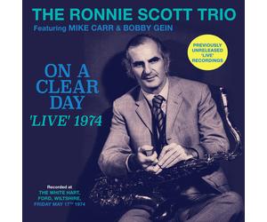 The Ronnie Scott Trio : On a Clear Day: Featuring Mike Carr & Bobby Gein CD