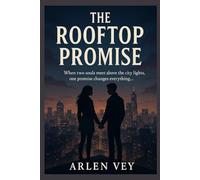 The Rooftop Promise: When two souls meet above the city lights, one promise changes everything… (Love in unexpected places)