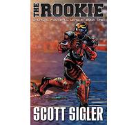 The Rookie: Galactic Football League: Book One: 1