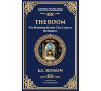 The Room: A Supernatural Horror Story of a Haunted Space and Lingering Spirits (Deluxe Hardbound Edition): 331 (Library of Alexandria)