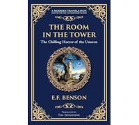 The Room in the Tower: A Classic English Ghost Story - Nightmares Become Reality (305) (Library of Alexandria)