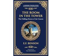 The Room in the Tower: A Classic English Ghost Story - Nightmares Become Reality (Deluxe Hardbound Edition) (305) (Library of Alexandria)