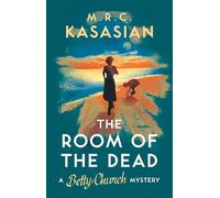 The Room of the Dead: 2 (A Betty Church Mystery)