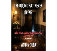 THE ROOM THAT NEVER OPENS: She Was Never Supposed to Go Inside