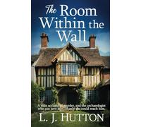 The Room Within the Wall (The Borderland House Mysteries)